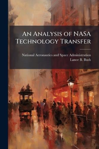 An Analysis of NASA Technology Transfer