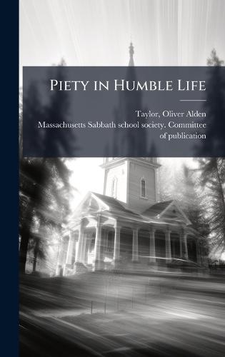Piety in Humble Life