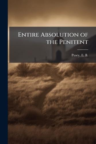 Entire Absolution of the Penitent