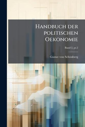 Handbuch der politischen Oekonomie