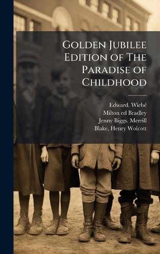 Golden Jubilee Edition of The Paradise of Childhood