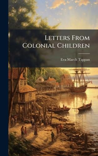 Letters From Colonial Children