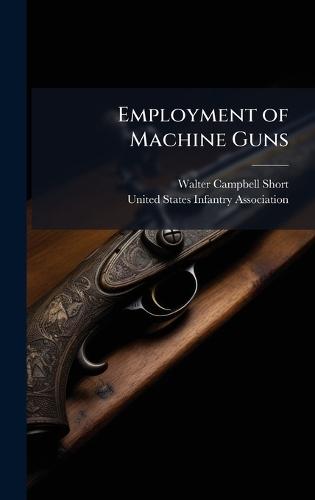 Employment of Machine Guns