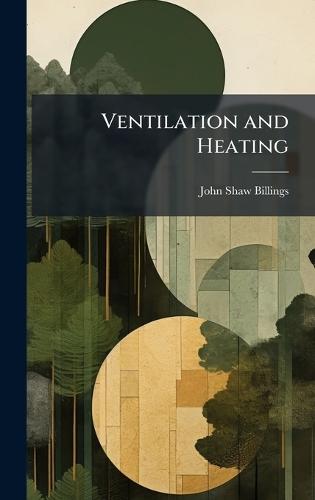 Ventilation and Heating