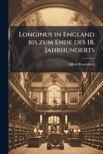 Longinus in England bis zum Ende des 18. Jahrhunderts