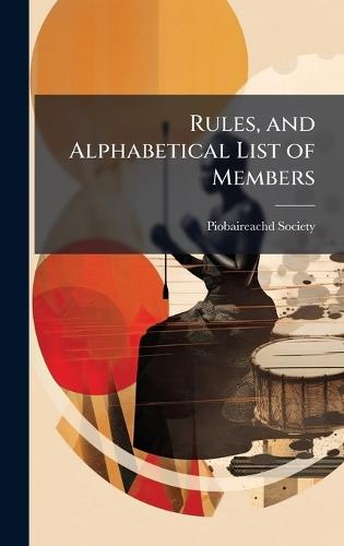 Rules, and Alphabetical List of Members