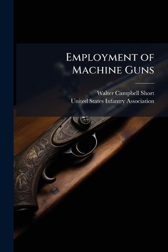 Employment of Machine Guns