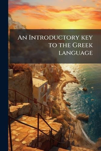 An Introductory key to the Greek language