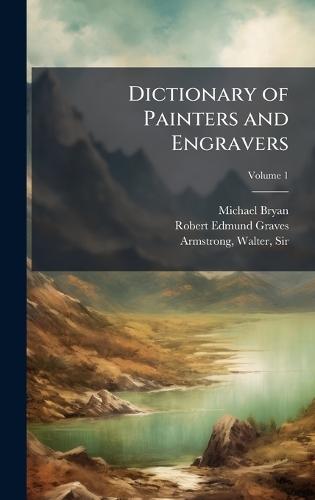 Dictionary of Painters and Engravers