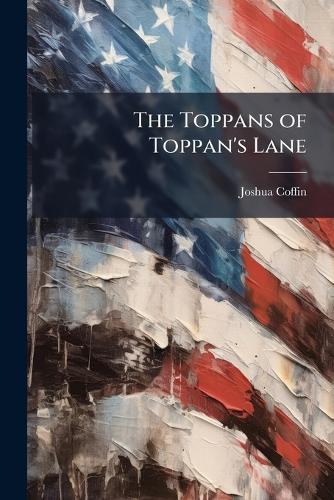 The Toppans of Toppan's Lane