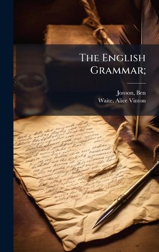 The English Grammar;