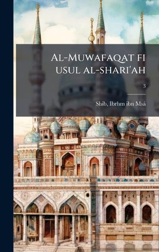 Al-Muwafaqat fi usul al-shari'ah