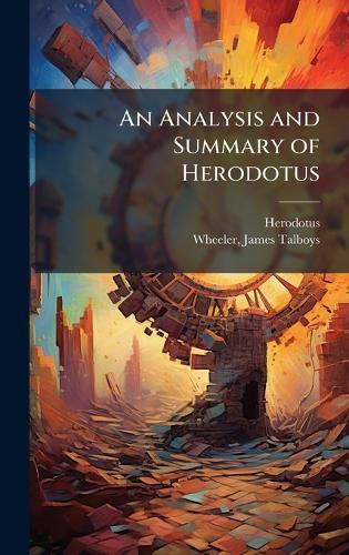 An Analysis and Summary of Herodotus