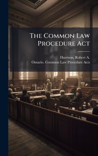 The Common Law Procedure Act