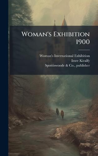 Woman's Exhibition 1900