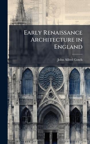 Early Renaissance Architecture in England