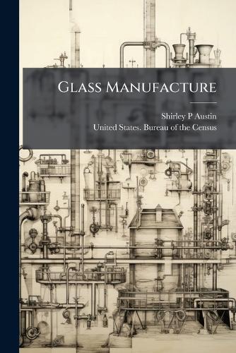 Glass Manufacture