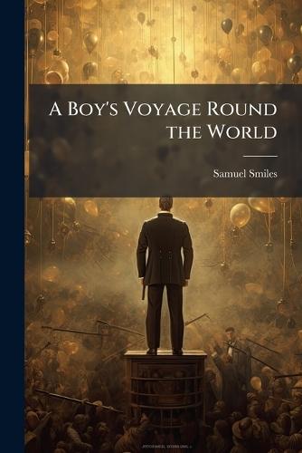 A Boy's Voyage Round the World