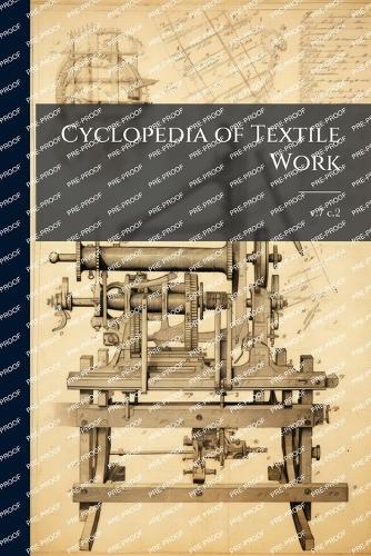 Cyclopedia of Textile Work