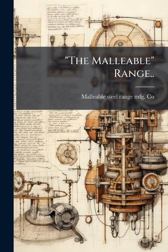 ""The Malleable"" Range..