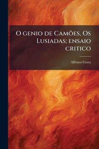 O genio de CamÃµes, Os Lusiadas; ensaio critico
