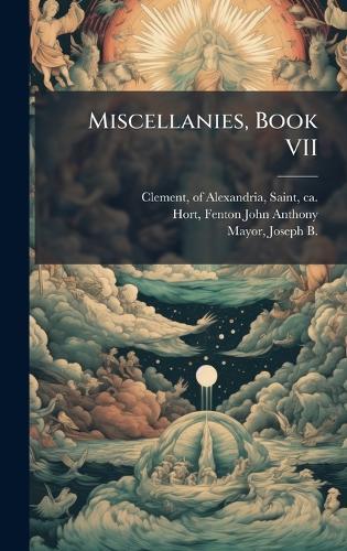 Miscellanies, Book VII