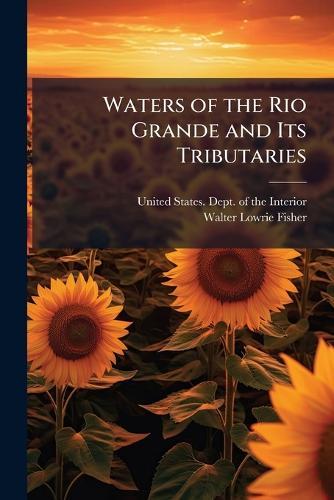 Waters of the Rio Grande and Its Tributaries