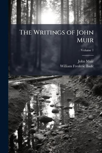 The Writings of John Muir