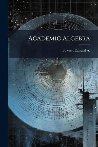 Academic Algebra