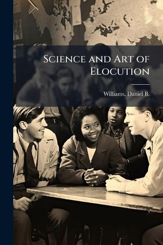 Science and Art of Elocution
