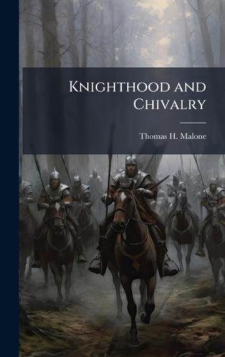 Knighthood and Chivalry