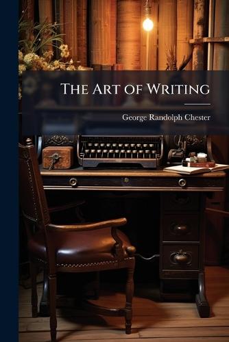 The Art of Writing