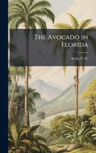 The Avocado in Florida