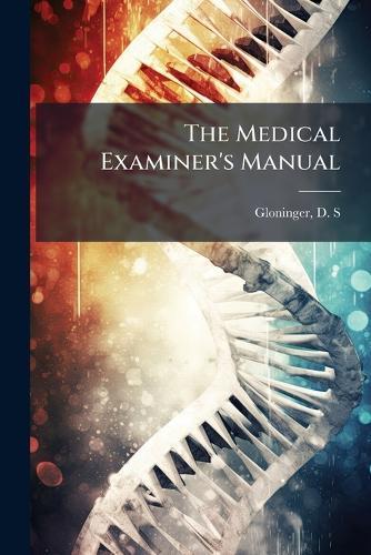 The Medical Examiner's Manual