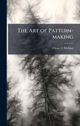 The Art of Pattern-making