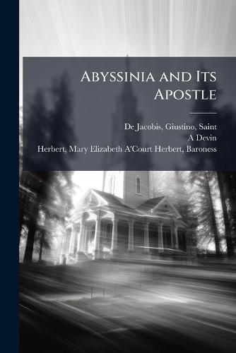 Abyssinia and Its Apostle
