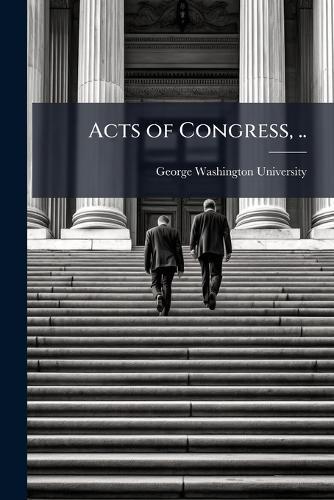 Acts of Congress, ..