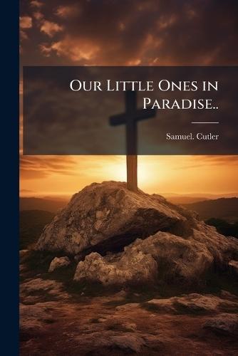 Our Little Ones in Paradise..