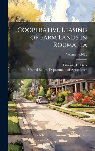 Cooperative Leasing of Farm Lands in Roumania