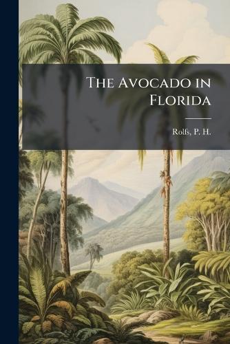 The Avocado in Florida