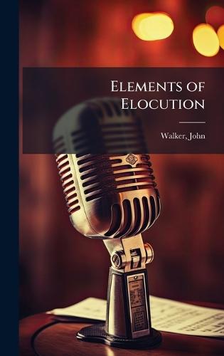 Elements of Elocution
