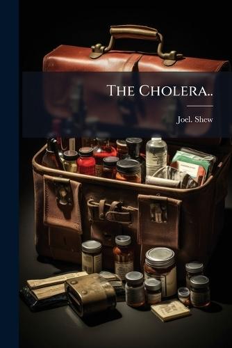 The Cholera..