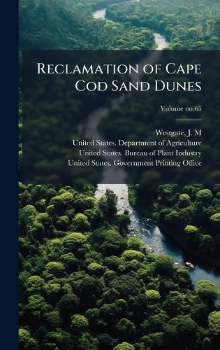 Reclamation of Cape Cod Sand Dunes