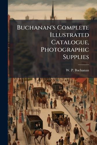 Buchanan's Complete Illustrated Catalogue, Photographic Supplies