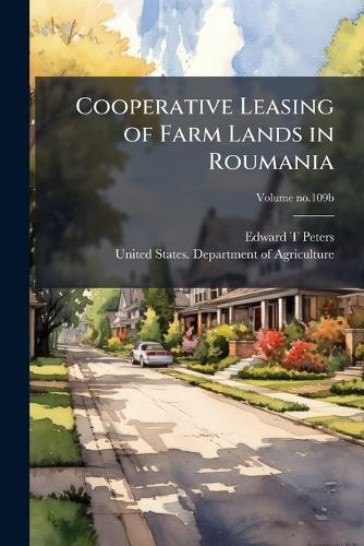 Cooperative Leasing of Farm Lands in Roumania