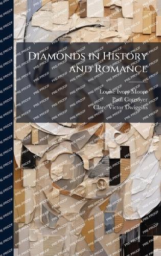 Diamonds in History and Romance