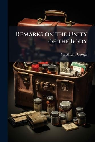 Remarks on the Unity of the Body