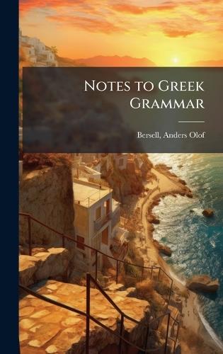 Notes to Greek Grammar