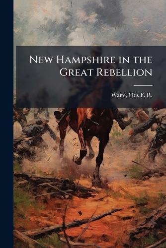 New Hampshire in the Great Rebellion