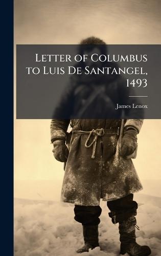 Letter of Columbus to Luis De Santangel, 1493